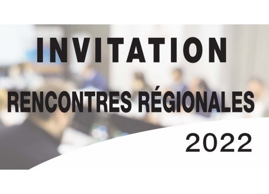 Rencontres régionales : bilan 2022